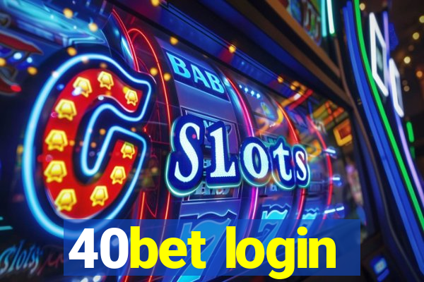 40bet login